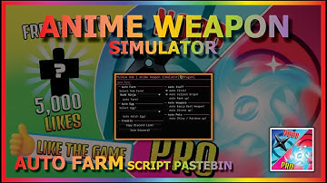 ANIME WEAPON SIMULATOR Script Pastebin 2023 AUTO FARM | HATCH EGG | AUTO DIVENE | AUTO SHINY 🐉