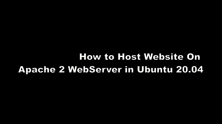 How to Host Your Website On Apache2 Webserver in Ubuntu 20.04.