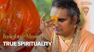 True Spirituality | Insights from the Master