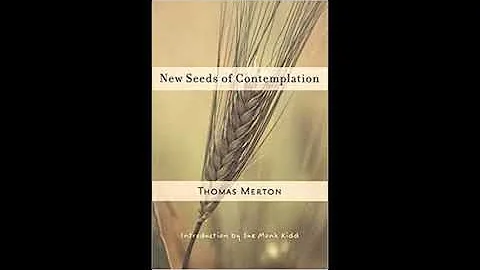 Thomas Merton - What Contemplation is NOT - New Se...