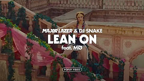 Major Lazer & DJ Snake - Lean On (feat. MØ) (Official Pop-Up Video)