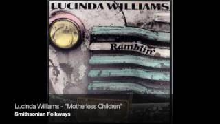 Watch Lucinda Williams Motherless Children video