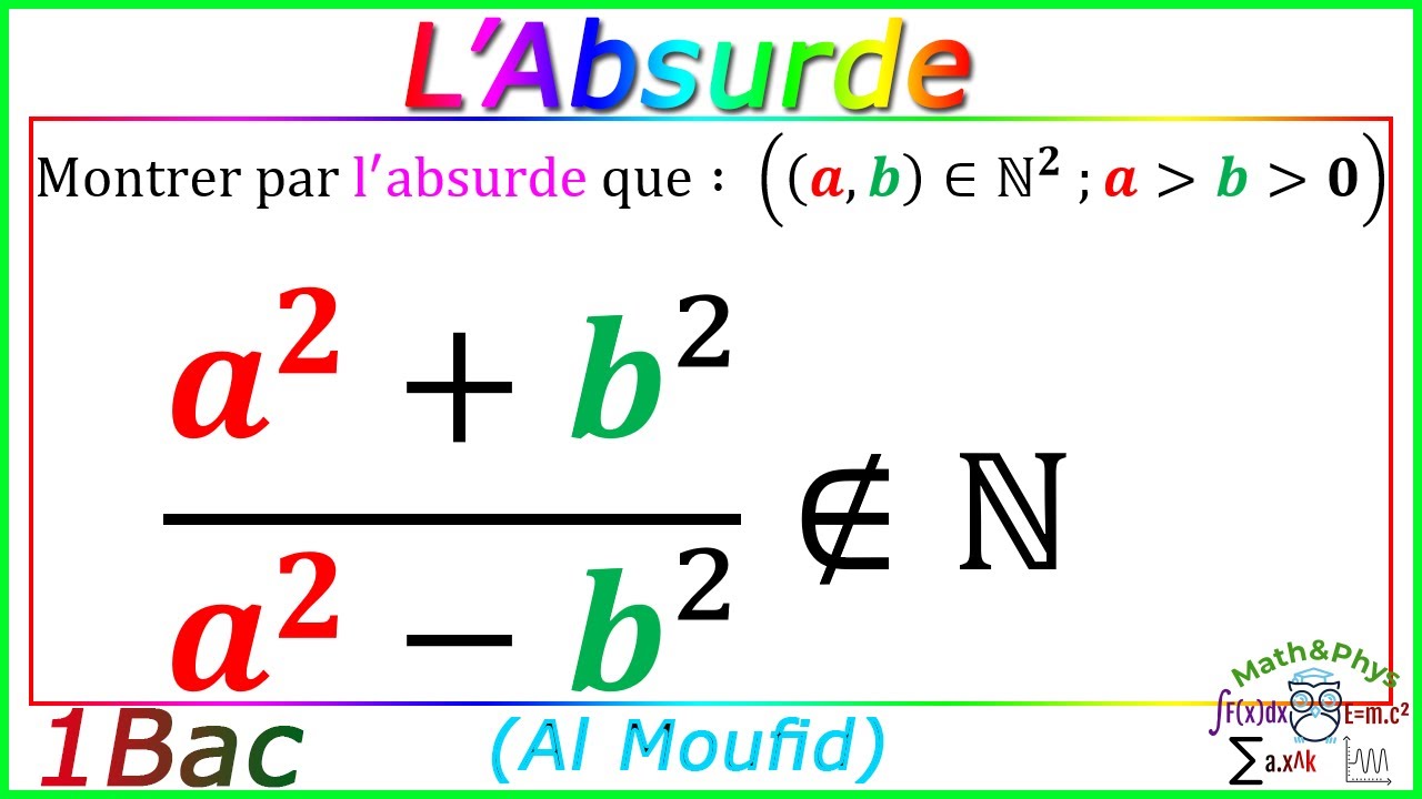 Raisonnement par l'absurde - Logique Mathématique 1 Bac SM S.EX [Exercice 14]