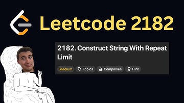 Daily LeetCode Challenge (Day 154): Construct String With Repeat Limit