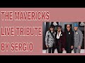 THE MAVERICKS THE WRITTING ON THE WALL COUNTRY LIVE TRIBUTE BY SERGIO
