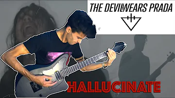 The Devil Wears Prada | Hallucinate | Guitar Cover