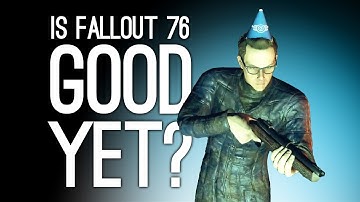 Fallout 76: Is It Good Yet? Let