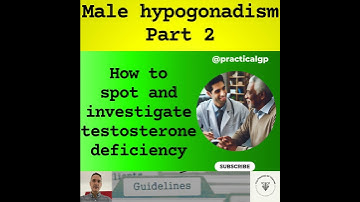 Podcast - Man Down: How to Spot and Investigate Low Testosterone - Part 2