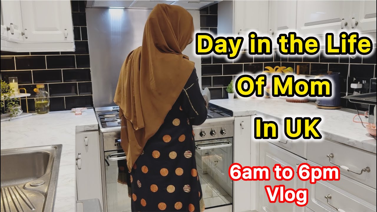 Life of a Mom in Uk// 6am Morning to evening Routine of Pakistani mom in uk//
