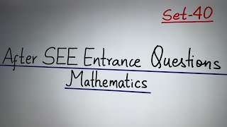 After SEE Set 40 || Mathematics || Bridge Course || Science || Management || CTEVT Entrance Exam