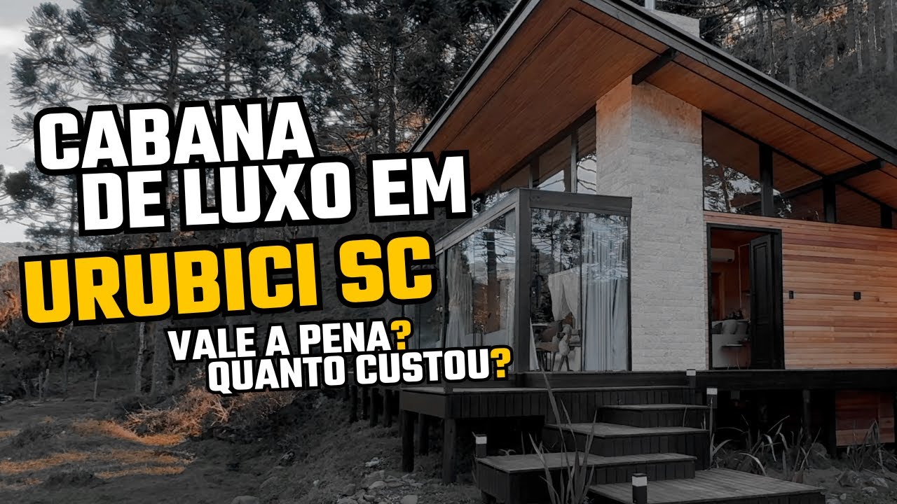 CABANA DE LUXO EM URUBICI | VALE A PENA?