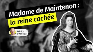 Au cœur de l'Histoire : Madame de Maintenon, la reine cachée (Récit intégral)