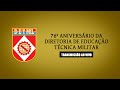 76º aniversário da Diretoria de Educação Técnica Militar (DETMil)