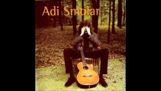 Video thumbnail of "Adi Smolar (Je treba delat) - Ce bos odsla"