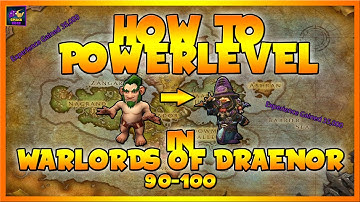 World of Warcraft | WoD | 90-100 Fastest Level Guide | 6.2.3