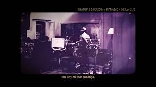 Video voorbeeld van "SHARIF & MXRGXN - De La Luz [PYRAMO] (Lyric Video)"