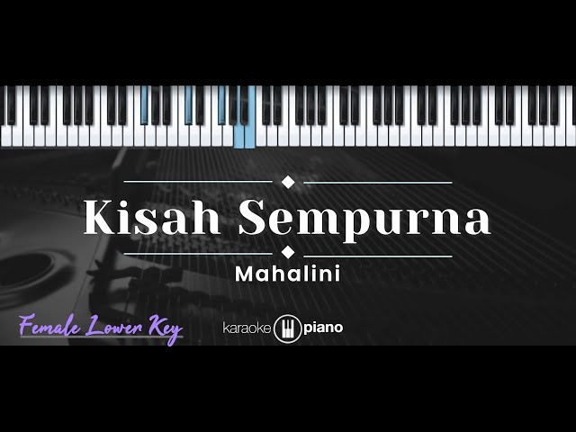 Kisah Sempurna – Mahalini (KARAOKE PIANO - FEMALE LOWER KEY) class=