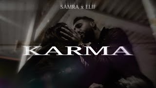 SAMRA feat. ELIF - KARMA