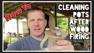 Cleaning Pots After Wood Firing - How To
