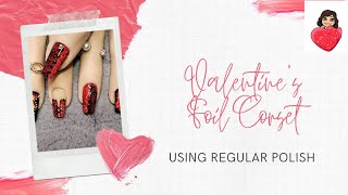 Valentines Foil Corset / Regular Polish / Recreation Miss Jo Nail Co