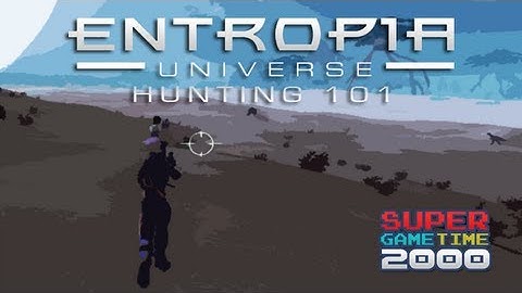 Entropia Universe: Hunting 101