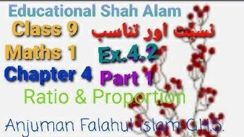 Class 9 Maths -1/Urdu Medium/Chapter 4 Ex. 4.2  Part 1/Ratio and Proportion/نسبت اور تناسب