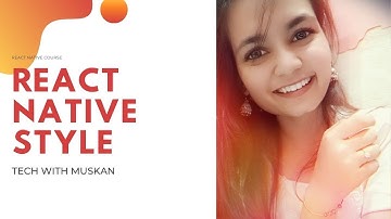 #8 React Native Style | React Native Complete Course