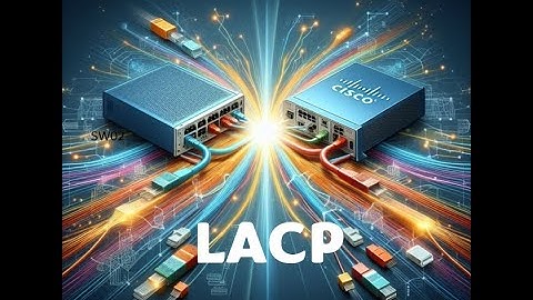 L2 EtherChannel using LACP protocol configuration and verification | cisco packet tracer |