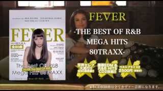 FEVER - THE BEST OF R&B MEGA HITS 80TRAXX -  MIXED DJ LALA