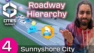 FOLLOWING ROADWAY HIERARCHY!! | Cities: Skylines 2 | Sunnyshore City Ep. 4