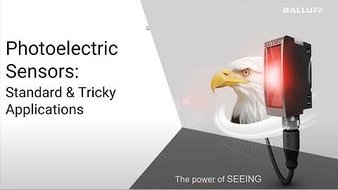 Photoelectric Sensor Options for Standard and Tricky Object Detection and Error Proofing EDIT