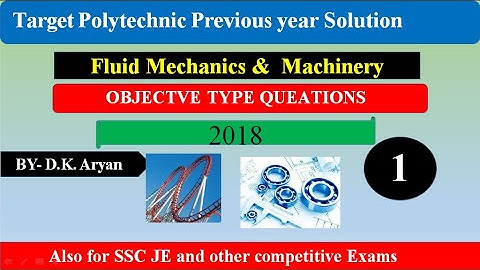 Fluid Mechanics &  Machinery  Bihar Polytechnic 2018 previous year questions