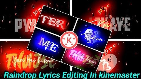 Trending Glowing+Rain drop Lyrical Status Editing In kinemaster|Node video Glowing Rain drop Editing