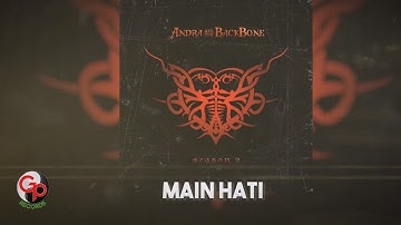 Andra And The Backbone - Main Hati (Official Lyric)