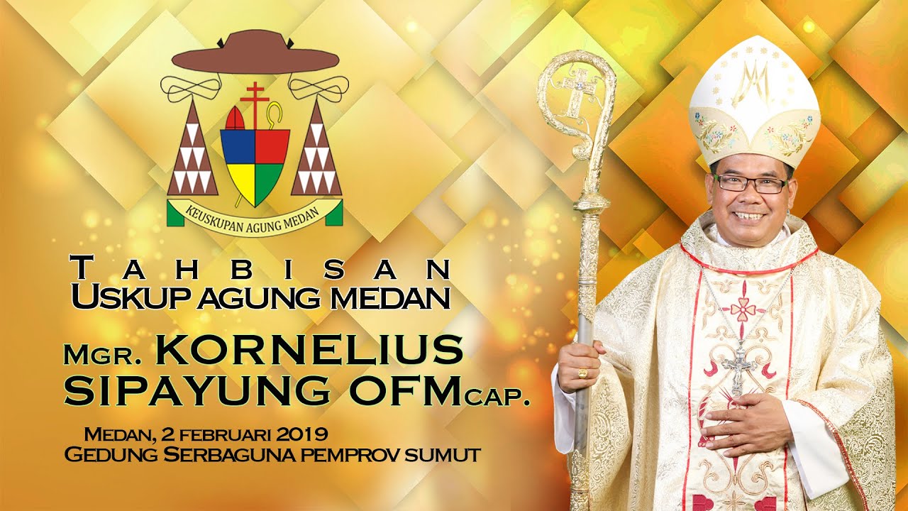 Misa Tahbisan Uskup Agung Medan, Mgr Kornelius Sipayung OFMCap (Official Part 1)