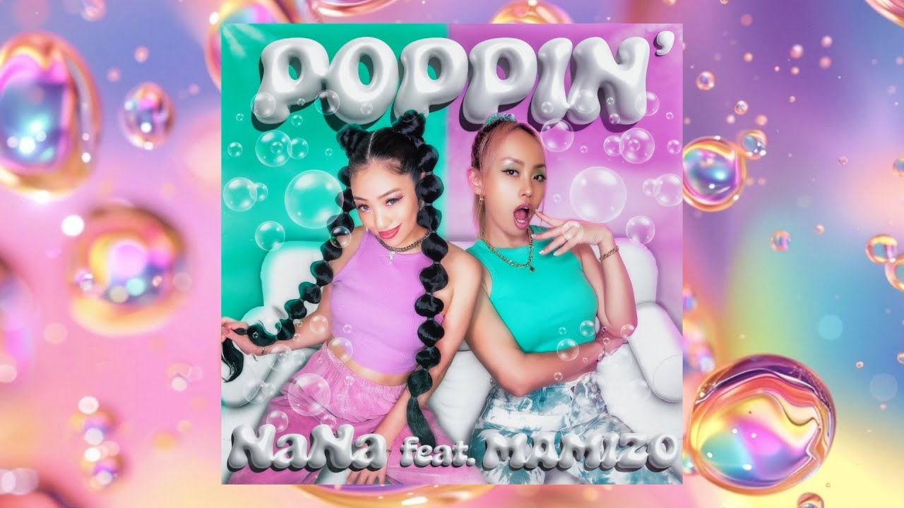POPPIN' NaNa feat.MAMIZO 【Lyric Video】