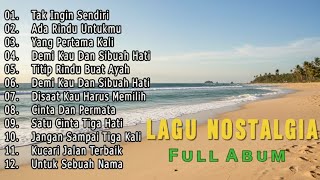 Full album lagu nostalgia 🎵terpopuler, gratis Tampa iklan,🎵
