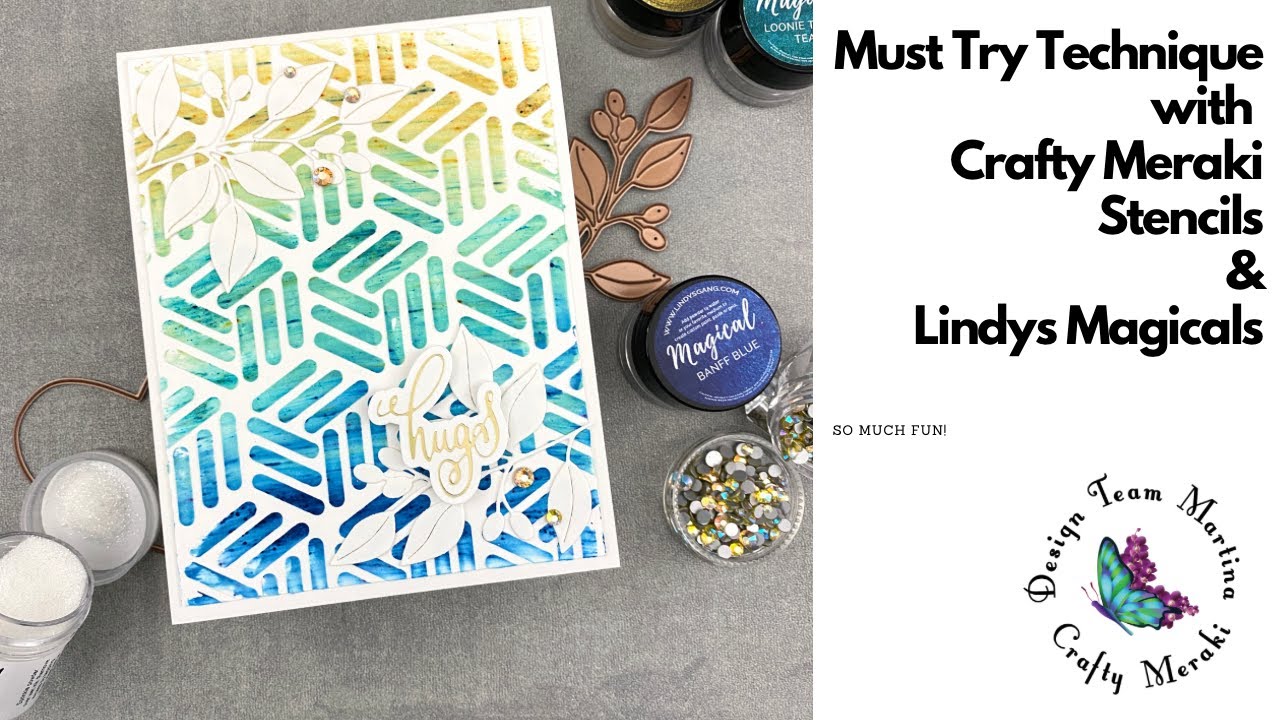 Must Try Technique with Crafty Meraki Stencils and Lindy's Magicals