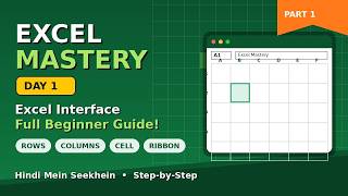 Excel Complete Course Day 1 | Excel Interface Explained for Beginners | Rows, Columns & Cells