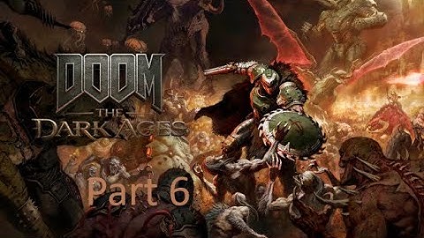 DOOM The Dark Ages part 6 - Siege Part 2
