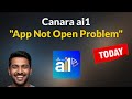 Canara ai1 App Not Open Problem - Android