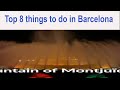 Barcelona Top 8 things to do