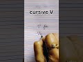 English letter V | cursive writing | v for violin #shorts #cursive  #learnwithrasika #calligraphy