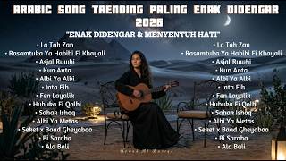 Lagu Arab Full Album 2026 💔| Arabic Songs Viral TikTok, & Emotional Acoustic Cover BY IKHLASSINGSONG