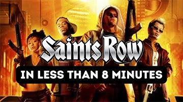 Saints Row: The Entire Story in Less Than 8 Minutes
