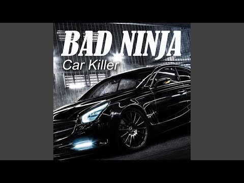 BAD NINJA - Killer