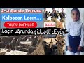 Bərdədə terror; Laçında ölüm-dirim döyüşləri - SON DƏQİQƏ