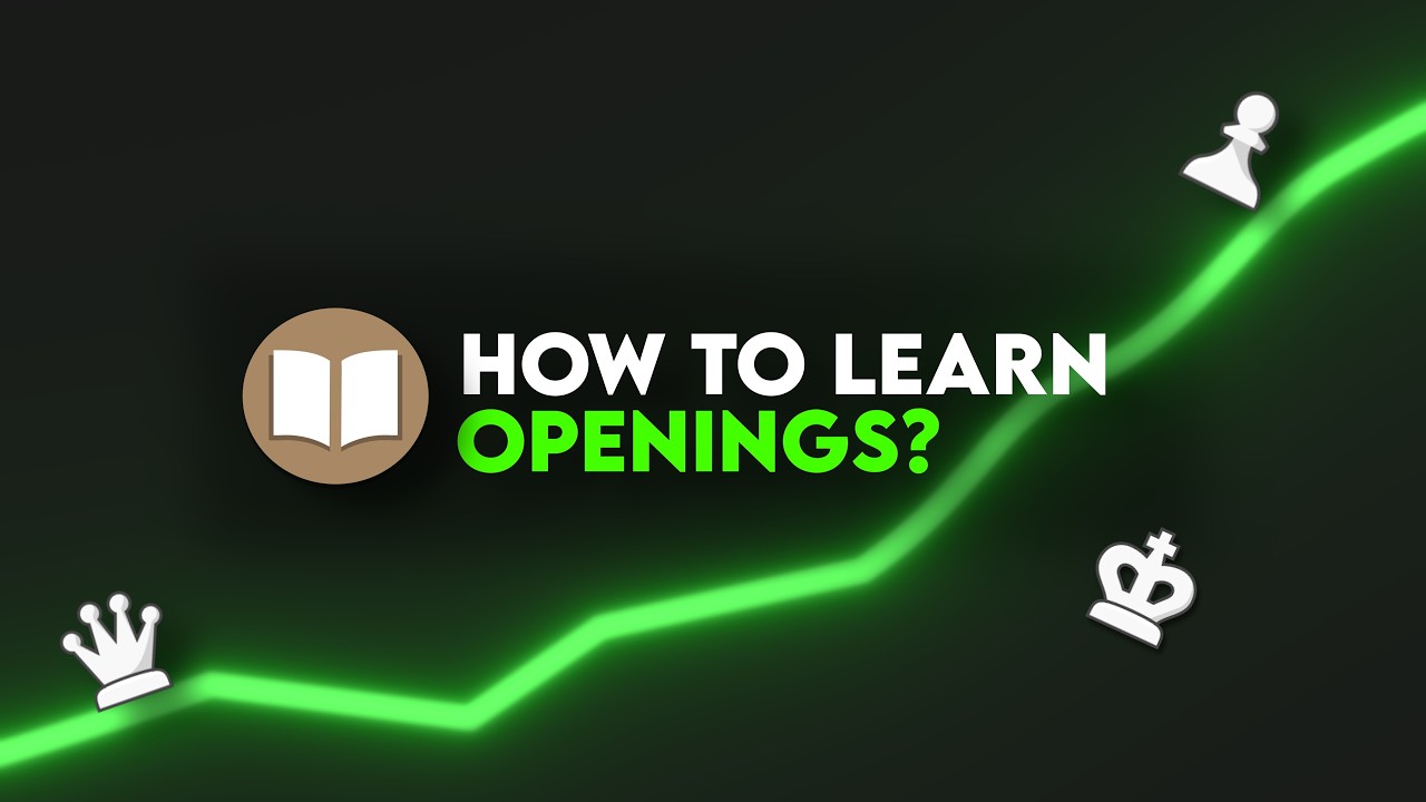 How to ACTUALLY learn chess openings?