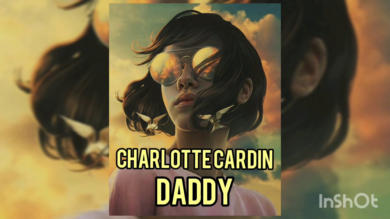 Charlotte Cardin - DADDY (Lyrics video) - YouTube