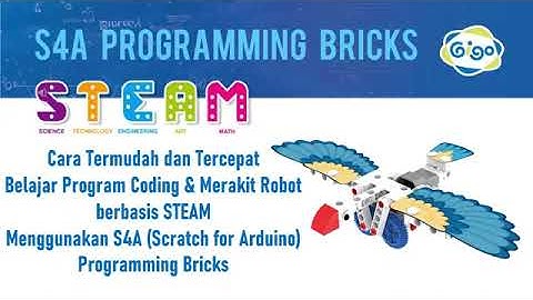 Mudah & Cepat Belajar Coding & Rakit Robot dengan Gigo S4A Scratch for Arduino Programming Bricks